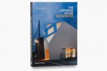 The Japanese House Reinvented （Thames & Hudson ）
